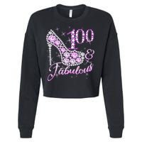 Fabulous & 100 Sparkly Shiny Heel 100th Birthday Cropped Pullover Crew