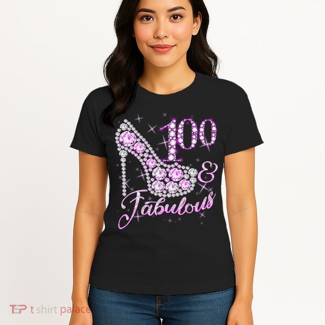 Fabulous & 100 Sparkly Shiny Heel 100th Birthday Womens T-Shirt