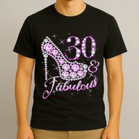 Fabulous & 30 Sparkly Shiny Heel 30th Birthday T-Shirt
