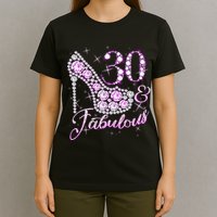 Fabulous & 30 Sparkly Shiny Heel 30th Birthday T-Shirt