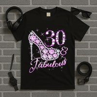 Fabulous & 30 Sparkly Shiny Heel 30th Birthday T-Shirt