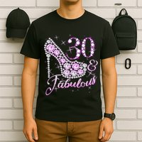 Fabulous & 30 Sparkly Shiny Heel 30th Birthday T-Shirt