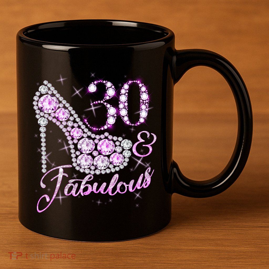 Fabulous & 30 Sparkly Shiny Heel 30th Birthday 11oz C Handle Ceramic Mug