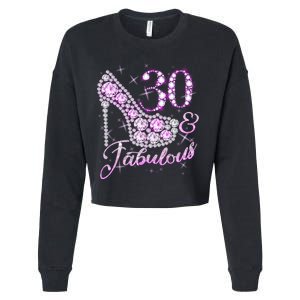 Fabulous & 30 Sparkly Shiny Heel 30th Birthday Cropped Pullover Crew