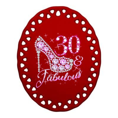 Fabulous & 30 Sparkly Shiny Heel 30th Birthday Ceramic Oval Ornament