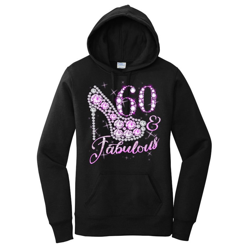Fabulous & 60 Sparkly Shiny Heel 60th Birthday Women's Pullover Hoodie