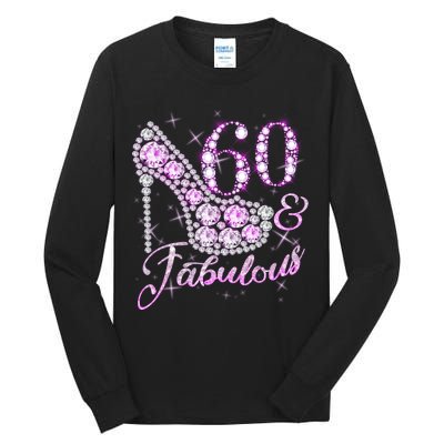 Fabulous & 60 Sparkly Shiny Heel 60th Birthday Tall Long Sleeve T-Shirt