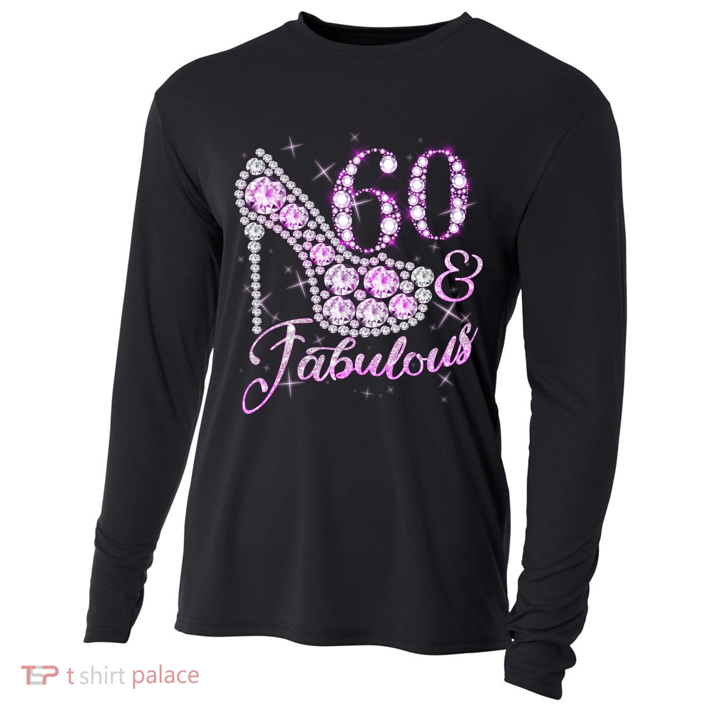 Fabulous & 60 Sparkly Shiny Heel 60th Birthday Cooling Performance Long Sleeve Crew