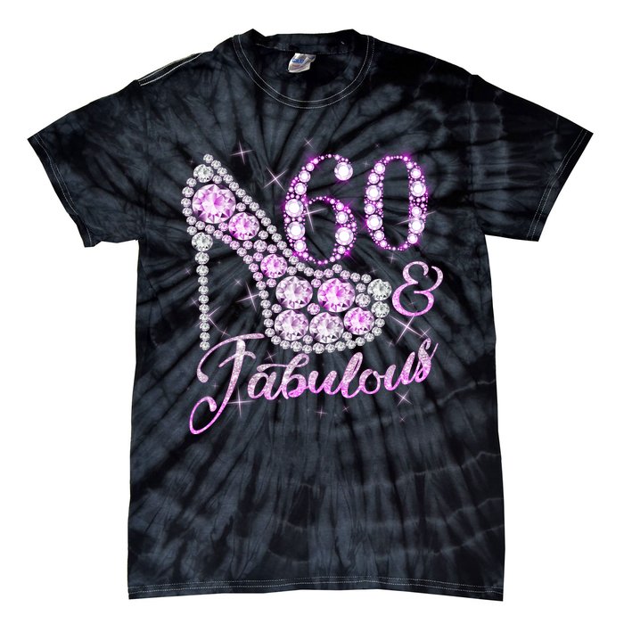 Fabulous & 60 Sparkly Shiny Heel 60th Birthday Tie-Dye T-Shirt