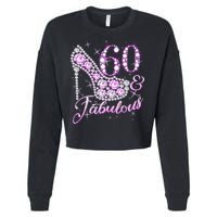 Fabulous & 60 Sparkly Shiny Heel 60th Birthday Cropped Pullover Crew