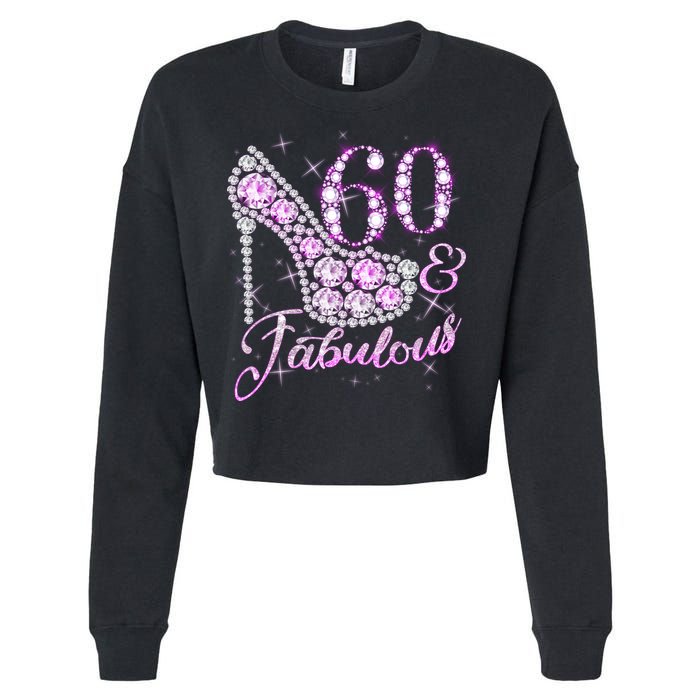Fabulous & 60 Sparkly Shiny Heel 60th Birthday Cropped Pullover Crew