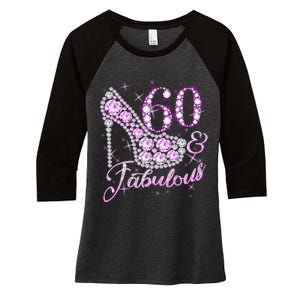 Fabulous & 60 Sparkly Shiny Heel 60th Birthday Women's Tri-Blend 3/4-Sleeve Raglan Shirt