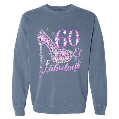 Fabulous & 60 Sparkly Shiny Heel 60th Birthday Garment-Dyed Sweatshirt