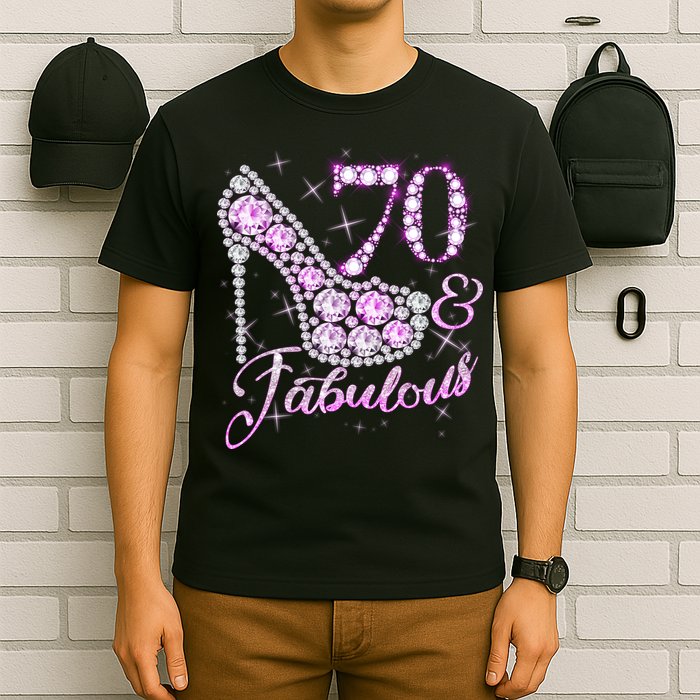 Fabulous & 70 Sparkly Shiny Heel 70th Birthday T-Shirt
