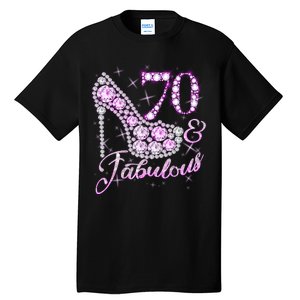 Fabulous & 70 Sparkly Shiny Heel 70th Birthday Tall T-Shirt