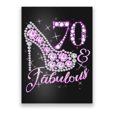 Fabulous & 70 Sparkly Shiny Heel 70th Birthday Poster