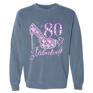 Fabulous & 80 Sparkly Shiny Heel 80th Birthday Garment-Dyed Sweatshirt