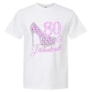 Fabulous & 80 Sparkly Shiny Heel 80th Birthday Garment-Dyed Heavyweight T-Shirt