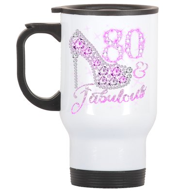 Fabulous & 80 Sparkly Shiny Heel 80th Birthday Stainless Steel Travel Mug