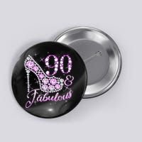 Fabulous & 90 Sparkly Shiny Heel 90th Birthday Button