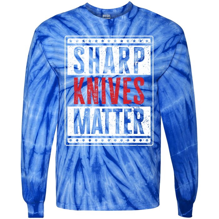 Funny And Chef Gift Sharp Knives Matter Cute Gift Tie-Dye Long Sleeve Shirt