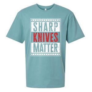 Funny And Chef Gift Sharp Knives Matter Cute Gift Sueded Cloud Jersey T-Shirt