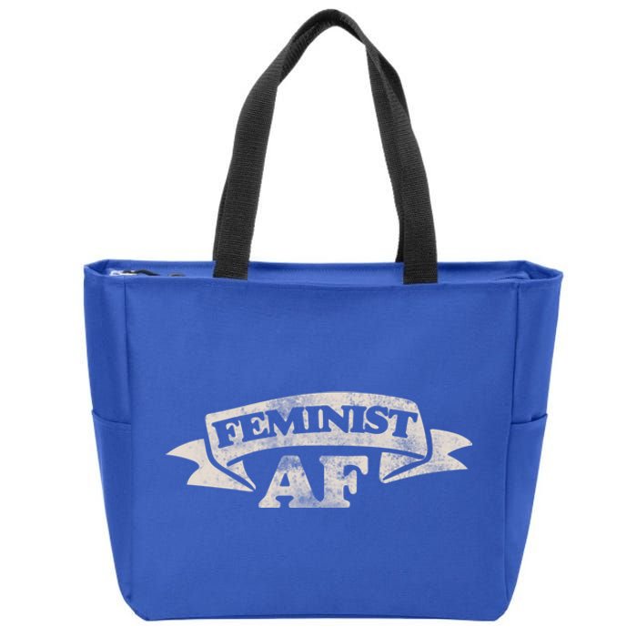 Feminist Af Cute Gift Proud Feminism Gift Feminists Zip Tote Bag