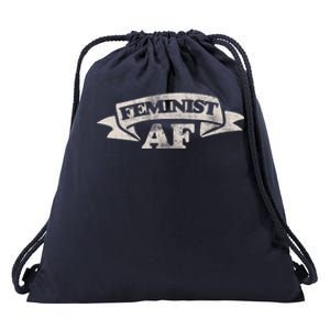 Feminist Af Cute Gift Proud Feminism Gift Feminists Drawstring Bag