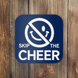 Funny Anti Christmas Grumpy Christmas Skip The Cheer Coaster