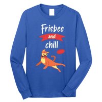 Frisbee And Chill Frisbee Great Gift Long Sleeve Shirt