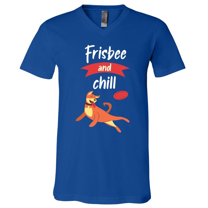 Frisbee And Chill Frisbee Great Gift V-Neck T-Shirt