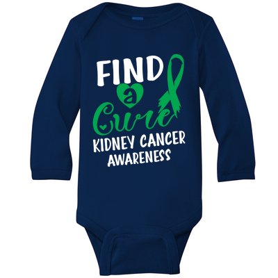 Find A Cure Ney Cancer Awareness Gift Baby Long Sleeve Bodysuit