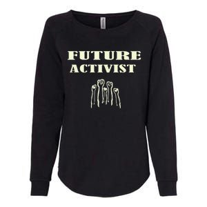 Future Activist Civil Rights For All Equality Womens California Wash Sweatshirt