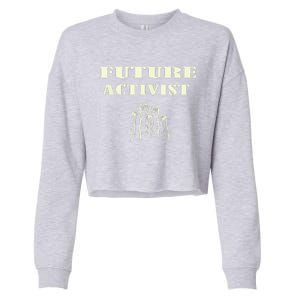 Future Activist Civil Rights For All Equality Cropped Pullover Crew