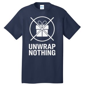 Funny Anti Christmas Unwrap Nothing Tall T-Shirt