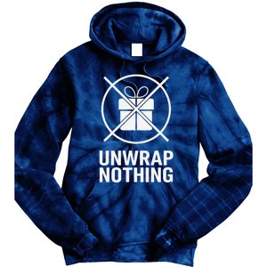 Funny Anti Christmas Unwrap Nothing Tie Dye Hoodie