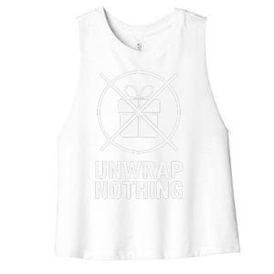 Funny Anti Christmas Unwrap Nothing Women's Racerback Cropped Tank