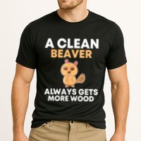 Funny A Clean Beaver Always Gets More Wood Joke Sarcastic Cooling Performance Crew T-Shirt