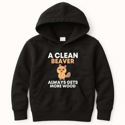 Funny A Clean Beaver Always Gets More Wood Joke Sarcastic Kids Hoodie