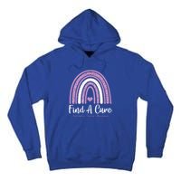 Find A Cure Testicular Cancer Awareness Day Rainbow Warrior Meaningful Gift Tall Hoodie