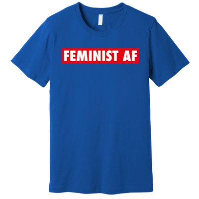 Feminist Af Cute Gift Premium T-Shirt