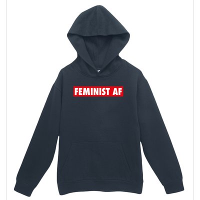 Feminist Af Cute Gift Urban Pullover Hoodie