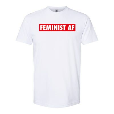 Feminist Af Cute Gift Softstyle® CVC T-Shirt