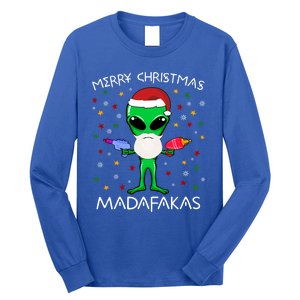 Funny Alien Christmas Cool Gift Merry Christmas Pew Madafakas Funny Gift Long Sleeve Shirt