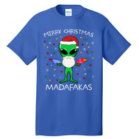 Funny Alien Christmas Cool Gift Merry Christmas Pew Madafakas Funny Gift Tall T-Shirt