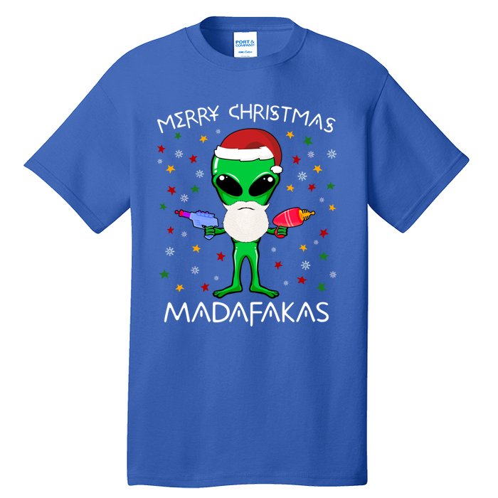 Funny Alien Christmas Cool Gift Merry Christmas Pew Madafakas Funny Gift Tall T-Shirt