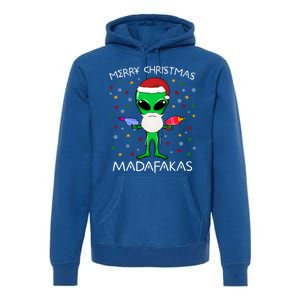 Funny Alien Christmas Cool Gift Merry Christmas Pew Madafakas Funny Gift Premium Hoodie