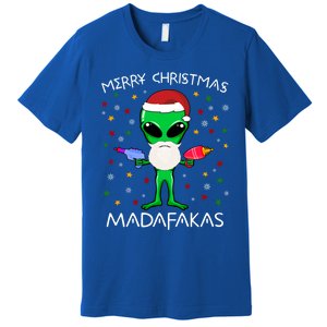 Funny Alien Christmas Cool Gift Merry Christmas Pew Madafakas Funny Gift Premium T-Shirt