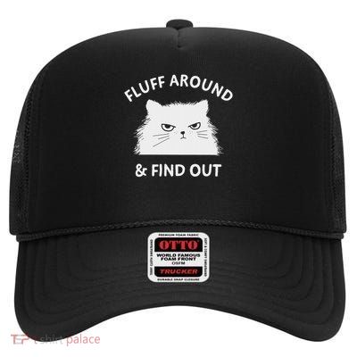 Fluff Around Cat Lady  High Crown Mesh Back Trucker Hat