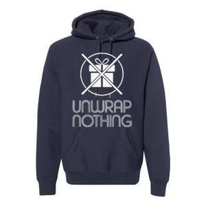 Funny Anti Christmas Grumpy Christmas Unwrap Nothing Premium Hoodie